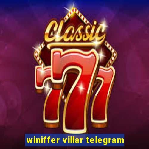 winiffer villar telegram